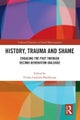 History, Trauma and Shame