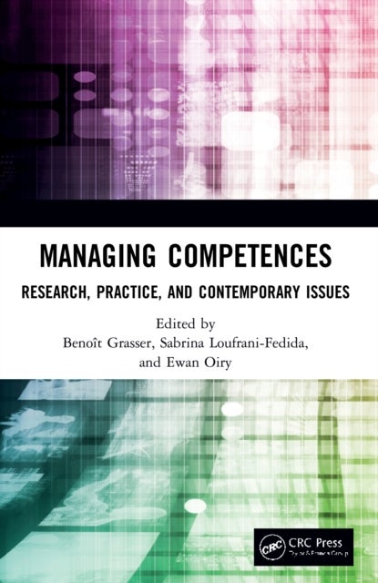 Managing Competences - Research, Practice, and Contemporary Issues