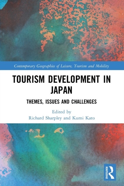 Tourism Development in Japan - Themes, Issues and Challenges