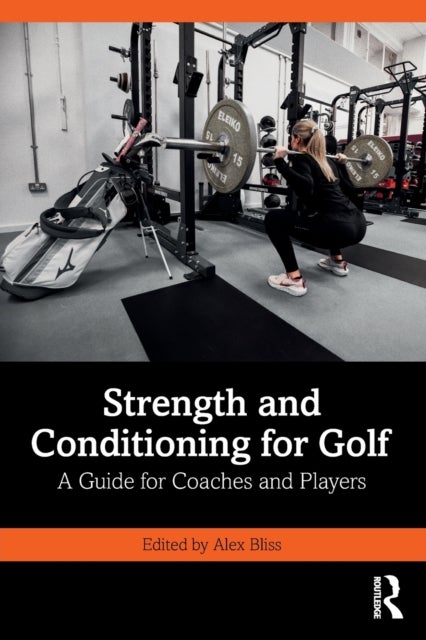 Strength and Conditioning for Golf - A Guide for Coaches and Players