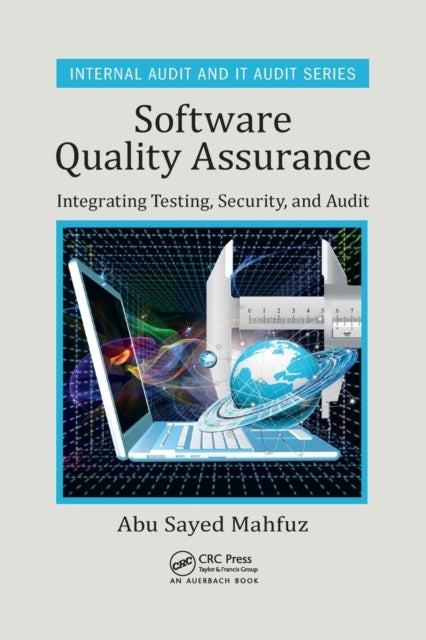 Software Quality Assurance - Integrating Testing, Security, and Audit