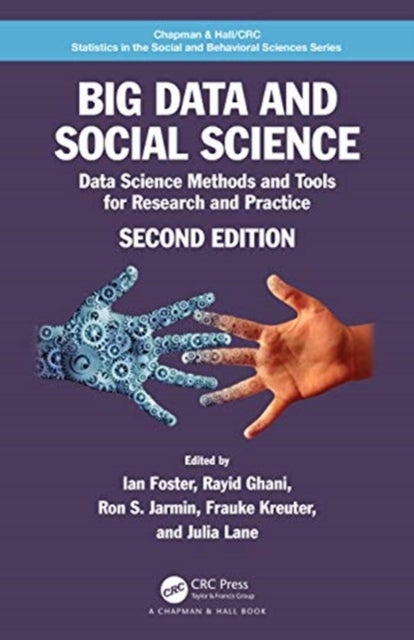 Big Data and Social Science - Data Science Methods and Tools for Research and Practice