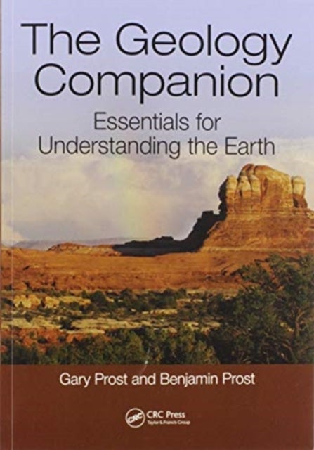 The Geology Companion - Essentials for Understanding the Earth