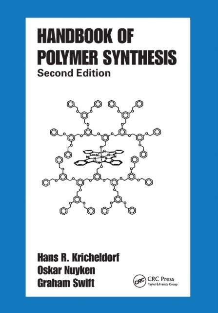 Handbook of Polymer Synthesis - Second Edition