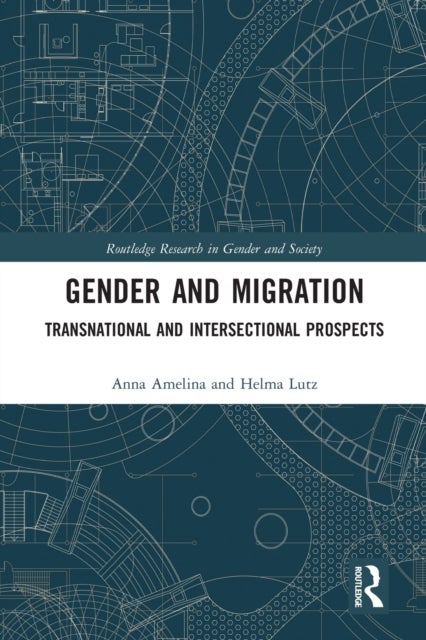 Gender and Migration - Transnational and Intersectional Prospects