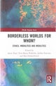 Borderless Worlds for Whom?