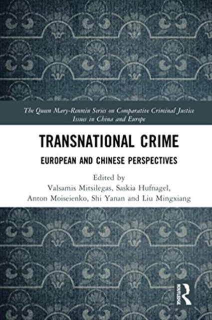 Transnational Crime - European and Chinese Perspectives