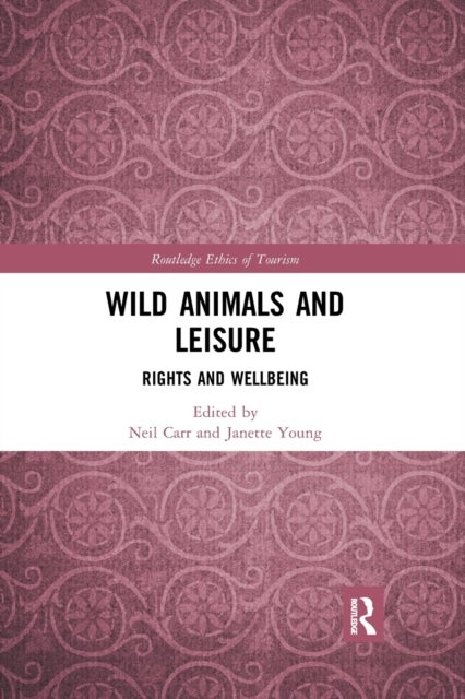 Wild Animals and Leisure - Rights and Wellbeing