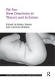 Fat Sex: New Directions in Theory and Activism