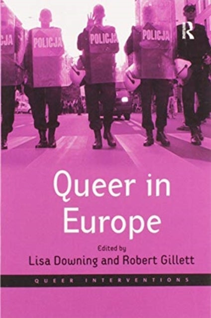 Queer in Europe - Contemporary Case Studies