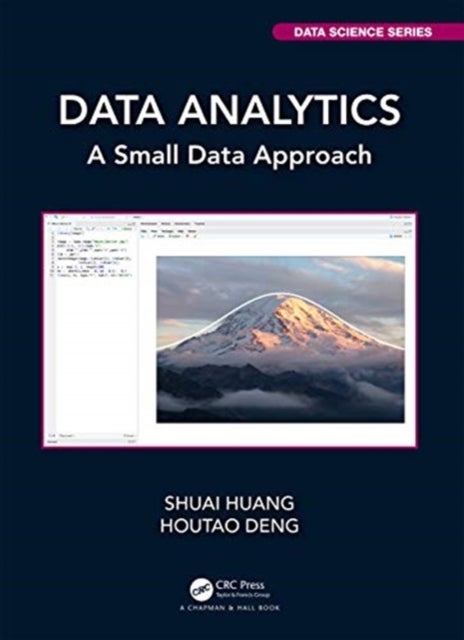 Data Analytics - A Small Data Approach