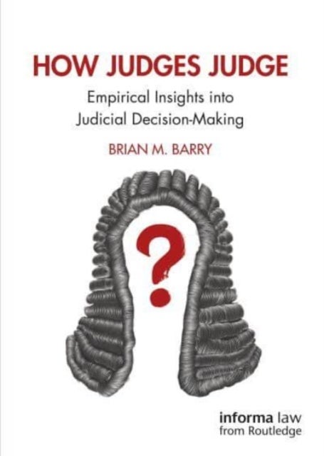 How Judges Judge - Empirical Insights into Judicial Decision-Making