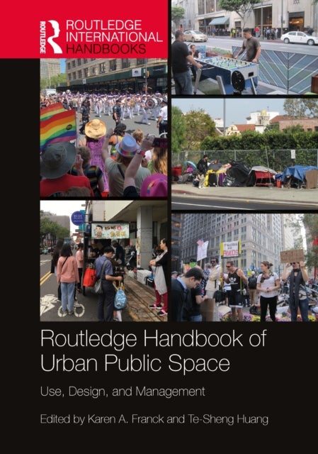 Routledge Handbook of Urban Public Space - Use, Design, and Management