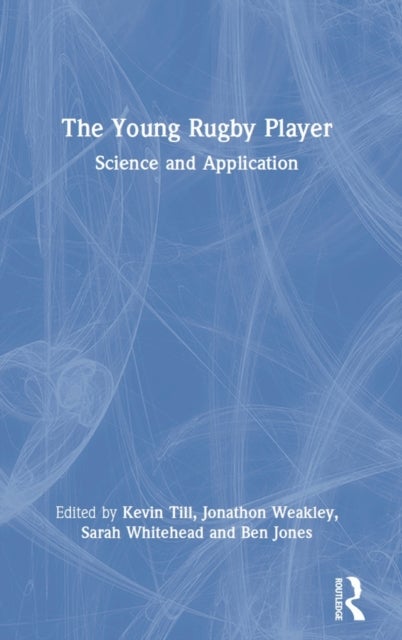 The Young Rugby Player - Science and Application