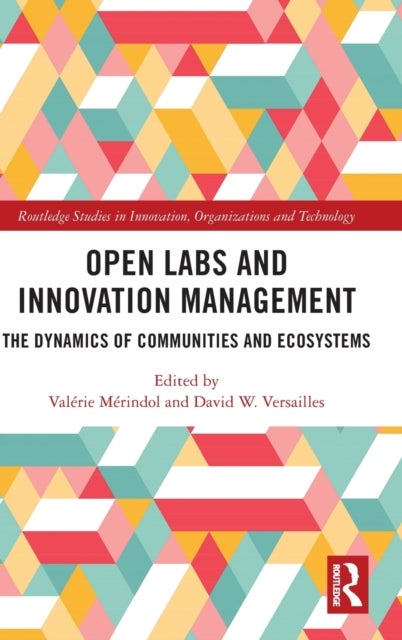 Open Labs and Innovation Management - The Dynamics of Communities and Ecosystems