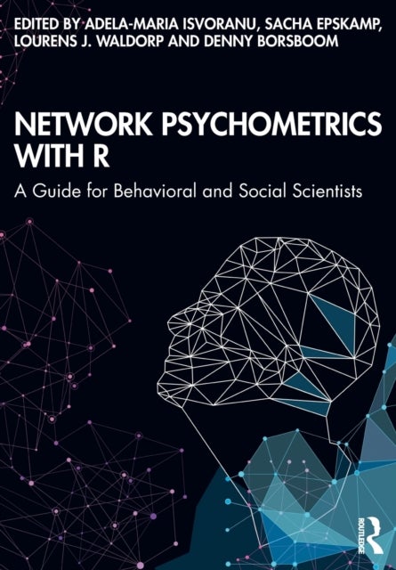 Network Psychometrics with R - A Guide for Behavioral and Social Scientists