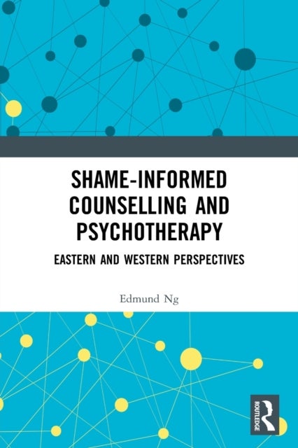 Shame-informed Counselling and Psychotherapy - Eastern and Western Perspectives