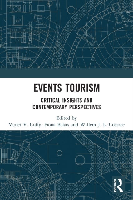 Events Tourism - Critical Insights and Contemporary Perspectives