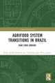 Agrifood System Transitions in Brazil