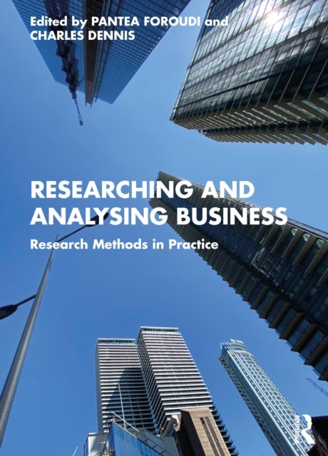 Researching and Analysing Business - Research Methods in Practice