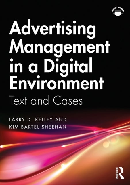 Advertising Management in a Digital Environment - Text and Cases