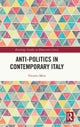 Anti-politics in Contemporary Italy