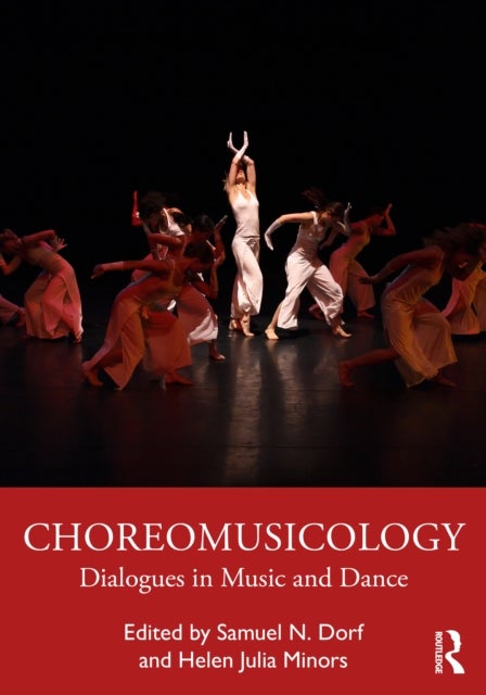 Choreomusicology - Dialogues in Music and Dance