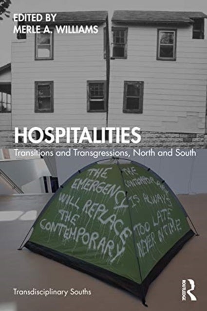 Hospitalities - Transitions and Transgressions, North and South