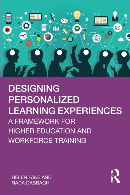 Designing Personalized Learning Experiences - A Framework for Higher Education and Workforce Training