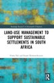 Land-Use Management to Support Sustainable Settlements in South Africa