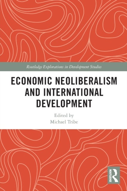 Economic Neoliberalism and International Development