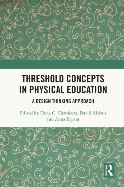 Threshold Concepts in Physical Education - A Design Thinking Approach