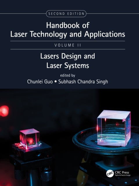 Handbook of Laser Technology and Applications - Laser Design and Laser Systems (Volume Two)