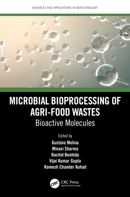 Microbial Bioprocessing of Agri-food Wastes - Bioactive Molecules