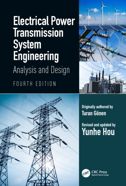 Electrical Power Transmission System Engineering - Analysis and Design