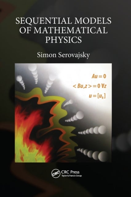 Sequential Models of Mathematical Physics