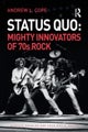 Status Quo: Mighty Innovators of 70s Rock