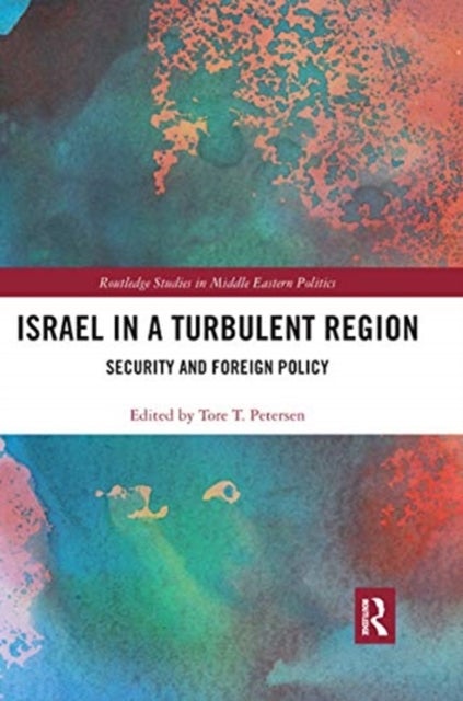 Israel in a Turbulent Region - Security and Foreign Policy