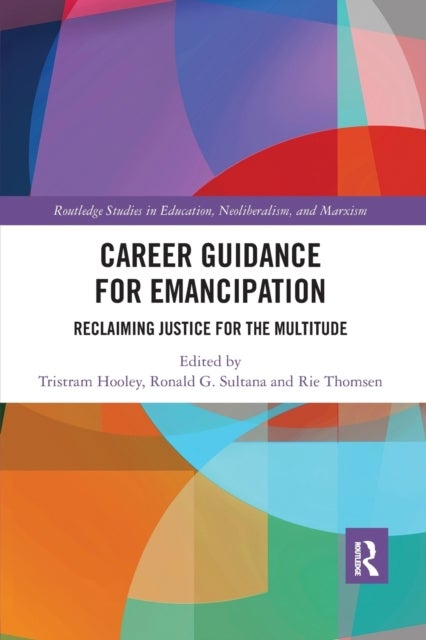 Career Guidance for Emancipation - Reclaiming Justice for the Multitude