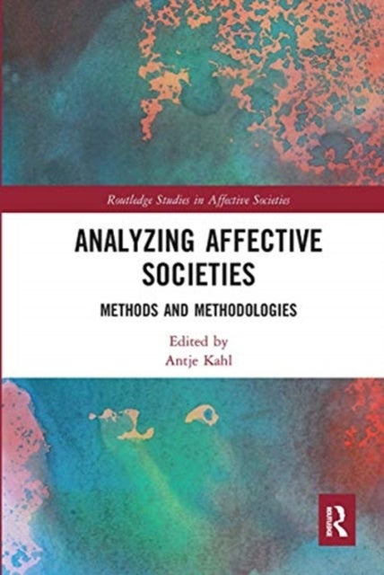 Analyzing Affective Societies - Methods and Methodologies