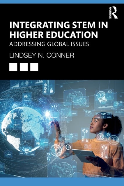 Integrating STEM in Higher Education - Addressing Global Issues