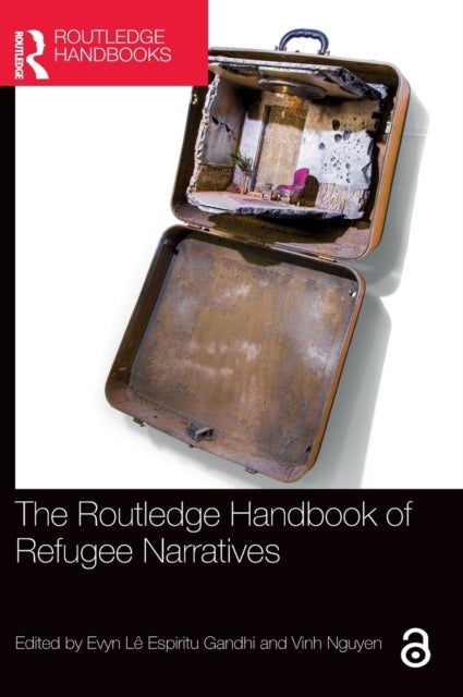 The Routledge Handbook of Refugee Narratives