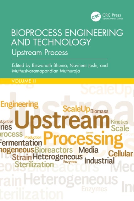 Bioprocess Engineering and Technology - Upstream Process