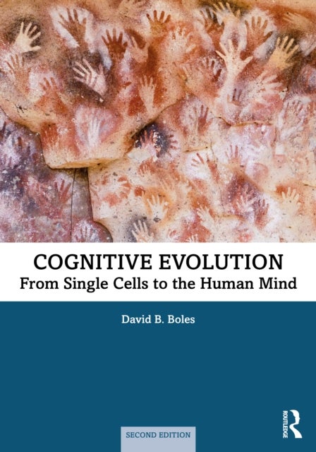 Cognitive Evolution - From Single Cells to the Human Mind