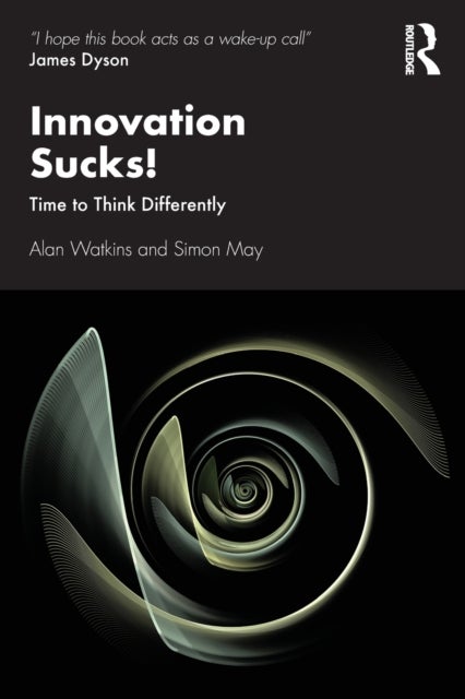 Innovation Sucks! - Time to Think Differently