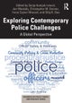 Exploring Contemporary Police Challenges
