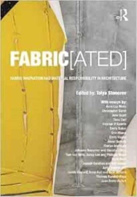 FABRIC[ated] - Fabric Innovation and Material Responsibility in Architecture
