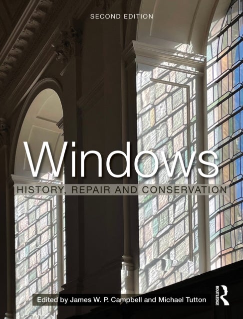 Windows - History, Repair and Conservation