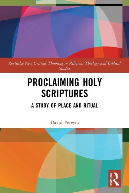 Proclaiming Holy Scriptures - A Study of Place and Ritual