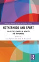 Motherhood and Sport